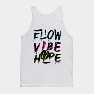 FLOW VIBE HYPE HOPE graffiti design Tank Top